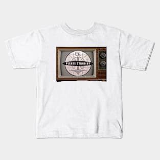 Please Stand By Kids T-Shirt